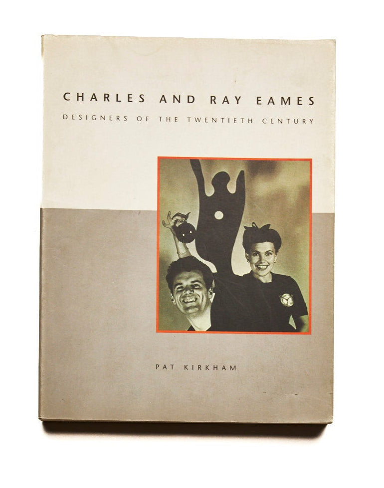 Charles and Ray Eames  Designers of the Twentieth Century