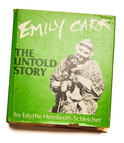 Emily Carr The Untold Story